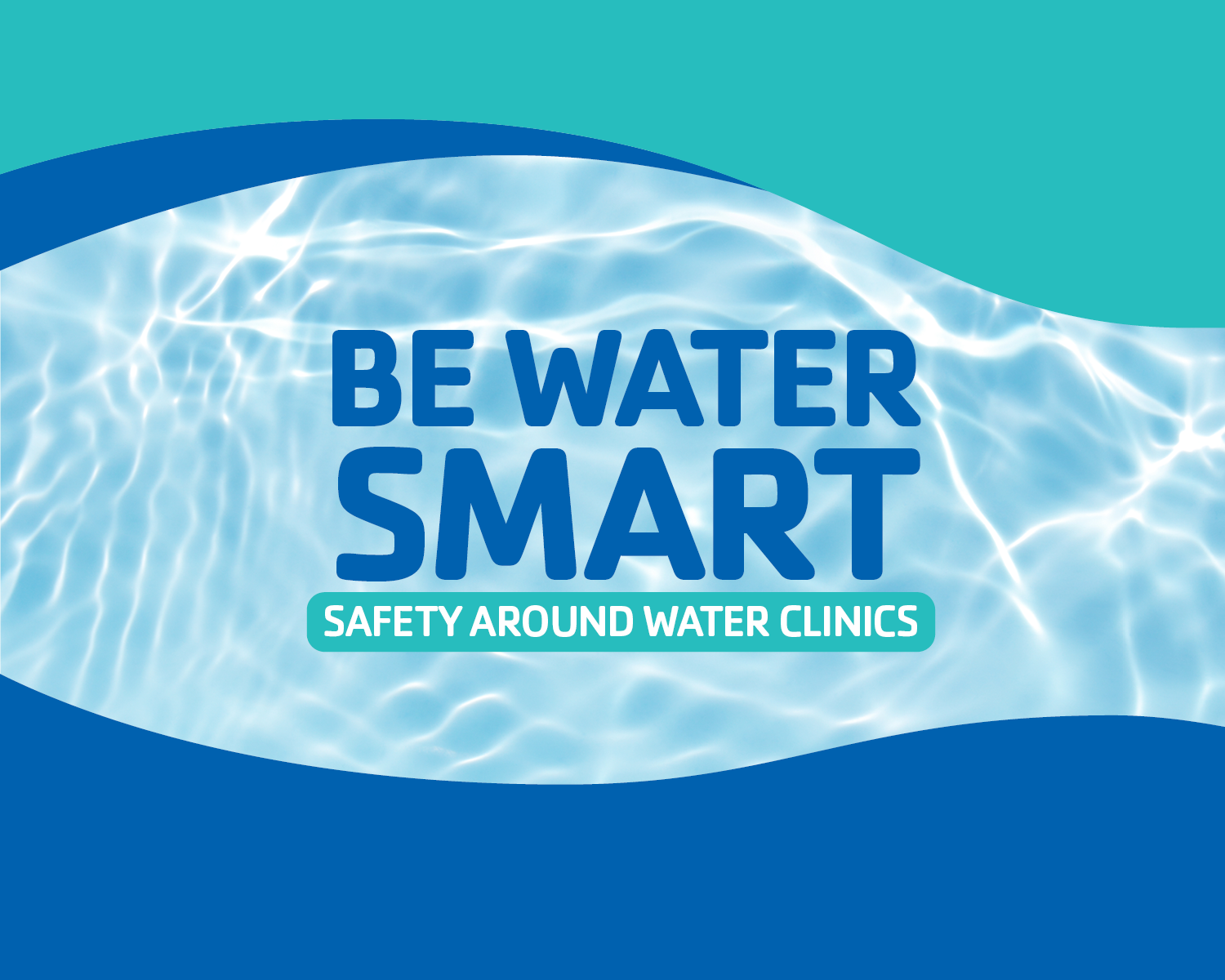 Be Water Smart
